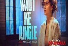 Photo of Waqt Ka Jungle Lyrics –  Dobaaraa | Armaan Malik