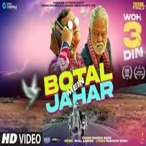 Botal Mein Jahar Lyrics - Woh 3 Din , Panchu Band