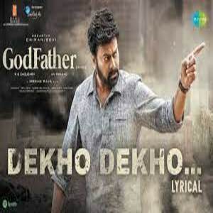 Dekho Dekho Lyrics - God Father