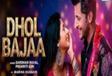 Photo of Dhol Bajaa Lyrics –  Darshan Raval