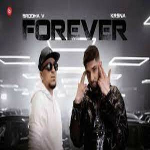 Forever Lyrics - Brodha V x Kr$na