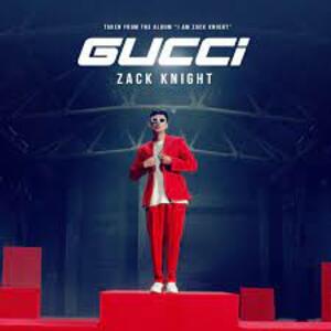 Gucci Lyrics - Zack Knight