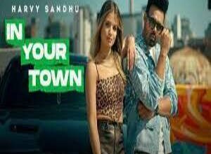 Photo of In Your Town Lyrics –  Harvy Sandhu