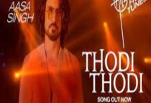 Photo of Thodi Thodi Lyrics –  Aasa Singh