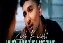 Photo of When Was The Last Time Lyrics –  Zack Knight