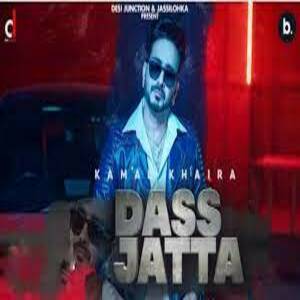 Dass Jatta Lyrics - Kamal Khaira, Gurlej Akhtar