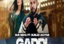 Photo of Gaddi Lyrics – Gur Sidhu | Gurlez Akhtar