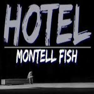 Hotel Lyrics - Montell Fish