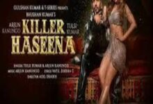 Photo of Killer Haseena Lyrics – Tulsi Kumar, Arjun Kanungo