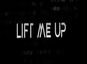 Photo of Lift Me Up Lyrics –  Rihanna
