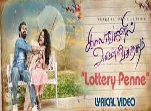 Photo of Lottery Penne Lyrics – Kaalangalil Aval Vasantham 2022 Tamil Movie