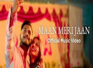 Photo of Maan Meri Jaan Lyrics – King