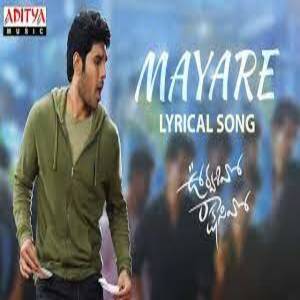 Mayare Lyrics - Urvasivo Rakshasivo 2022 Telugu Movie