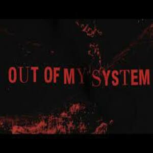 Out Of My System Lyrics - Louis Tomlinson