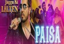 Photo of Paisa Lyrics – Jaggu Ki Lalten