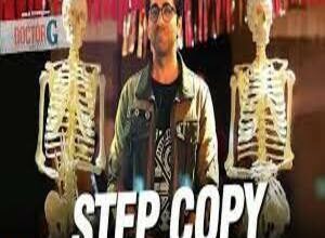 Photo of Step Copy Lyrics – Doctor G
