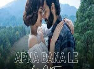 Photo of Apna Bana Le Lyrics –  Bhediya | Arijit Singh