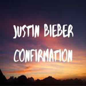 Confirmation Lyrics - Justin Bieber
