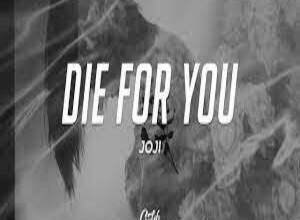 Photo of Die For You Lyrics –  Joji
