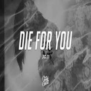 Die For You Lyrics - Joji