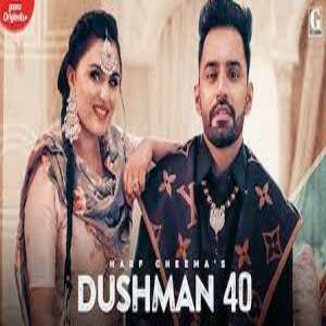 Dushman 40 Lyrics - Harf Cheema , Gurlez Akhtar