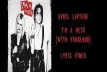 Photo of I’m A Mess Lyrics –  Avril Lavigne | YUNGBLUD