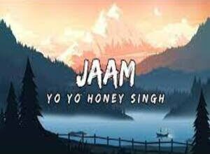 Photo of Jaam Lyrics –  Yo Yo Honey Singh