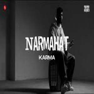 Narmahat Lyrics - Karma