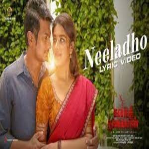 Neeladho Lyrics - Kalaga Thalaivan 2022 Tamil Movie