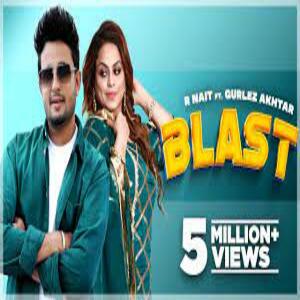 Blast Lyrics - R Nait, Gurlej Akhtar