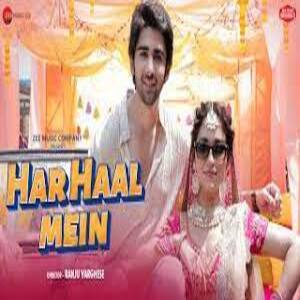 Har Haal Mein Lyrics - Raj Barman