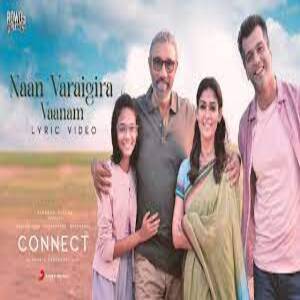 Naan Varaigira Vaanam Lyrics - Connect