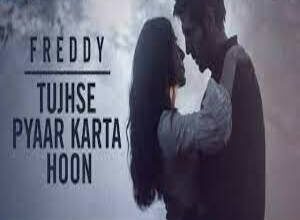 Photo of Tujhse Pyaar Karta Hoon Lyrics –  Freddy