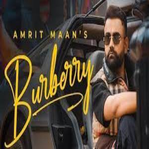 BURBERRY Lyrics - Amrit Maan