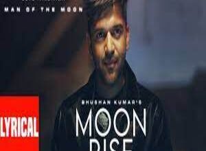 Photo of Moon Rise Lyrics – Man of The Moon