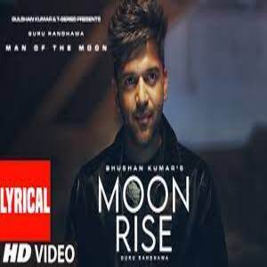 Moon Rise Lyrics - Man of The Moon