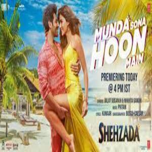 Munda Sona Hoon Main Lyrics - Shehzada