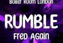 Photo of RUMBLE Lyrics – Fred again & Flowdan