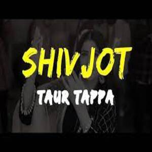 Taur Tappa Lyrics - Shivjot