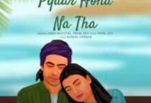 Photo of Pyaar Hona Na Tha Lyrics – Jubin Nautiyal, Payal Dev