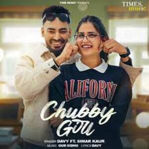 Chubby Girl Lyrics - Davy, Simar Kaur