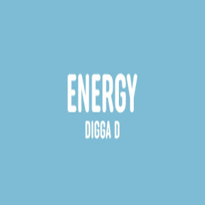 Energy Lyrics - Digga D