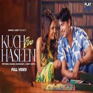 Kuch Itne Haseen Lyrics - Yasser Desai