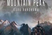 Photo of Mountain Peak Lyrics – Guru Randhawa