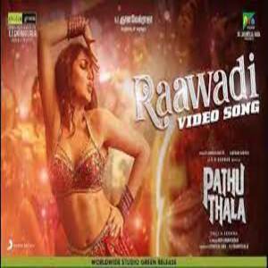 Raawadi Lyrics - Pathu Thala