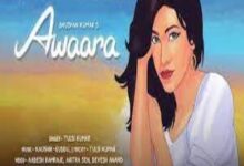 Photo of Awaara Lyrics – Tulsi Kumar