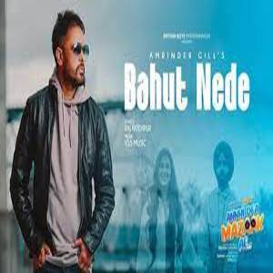 Bahut Nede Lyrics - Amrinder Gill