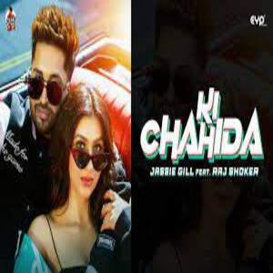 Ki Chahida Lyrics - Jassi Gill