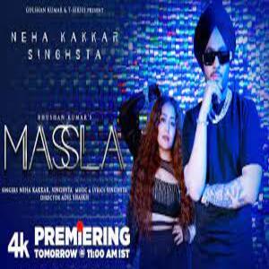 Masla Lyrics - Neha Kakkar x Singhsta