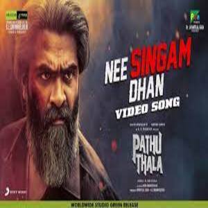 Nee Singam Dhan Lyrics - Pathu Thala